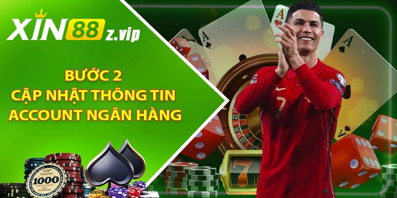 Bước 2: Cập nhật thông tin account ngân hàng