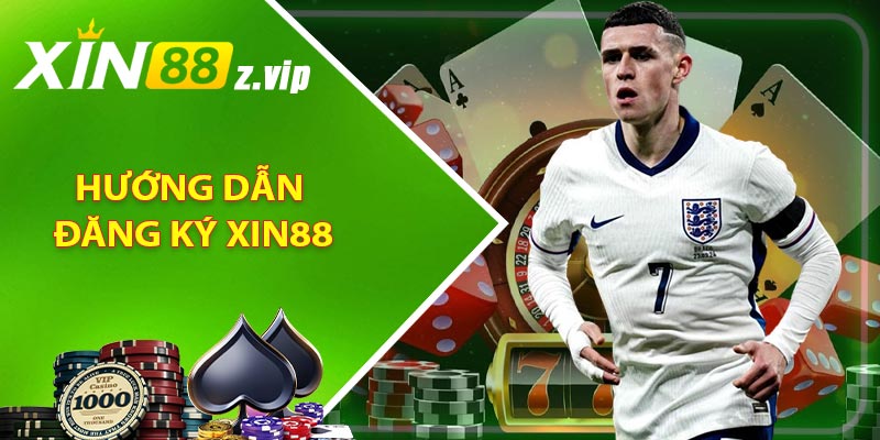 Hướng dẫn đăng ký XIN88