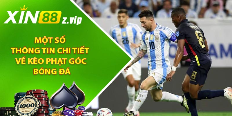 Một số thông tin chi tiết về kèo phạt góc bóng đá